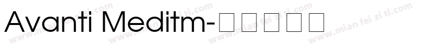 Avanti Meditm字体转换